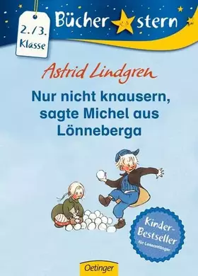 Couverture du produit · Nur nicht knausern, sagte Michel aus Lönneberga: Büchersterne. 2./3. Klasse