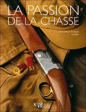 Couverture du produit · La passion de la chasse