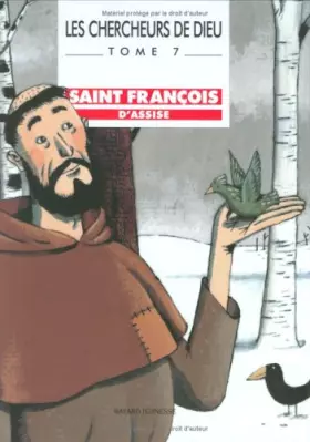Couverture du produit · Les Chercheurs de Dieu, tome 7 : Saint François d'Assise
