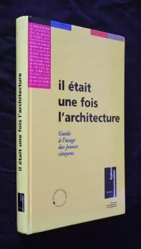 Couverture du produit · Il était une fois l'architecture - guide à l'usage des jeunes citoyens [Board book] [Jan
