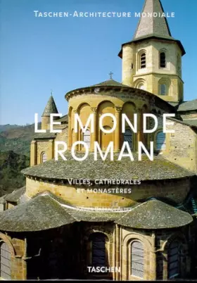 Couverture du produit · LE MONDE ROMAIN. Villes, cathédrales et monastères