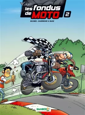 Couverture du produit · Les fondus de moto - Tome 2