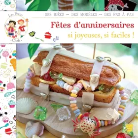 Couverture du produit · LES PETITS CHEFS - FÊTES D'ANNIVERSAIRE: Si joyeuses, si faciles !