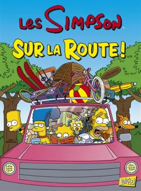 Couverture du produit · Les Simpson, Tome 22 : Sur la route