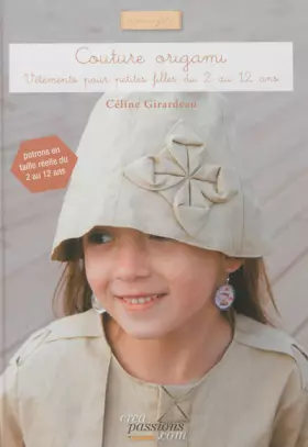 Couverture du produit · Couture origami: Vêtements pour petites filles du 2 au 12 ans