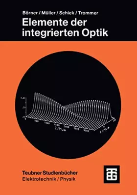 Couverture du produit · Elemente der Integrierten Optik (Teubner Studienbücher Technik) (German Edition)