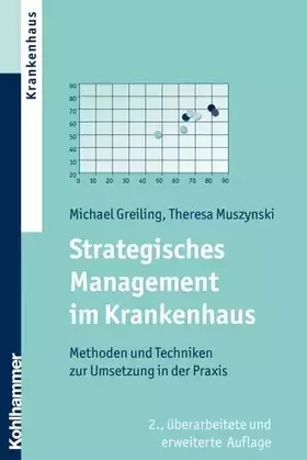 Couverture du produit · Strategisches Management im Krankenhaus: Methoden und Techniken zur Umsetzung in der Praxis
