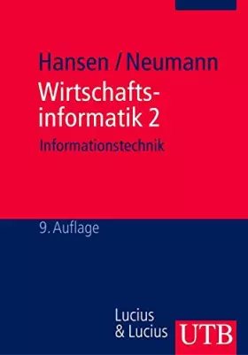 Couverture du produit · Wirtschaftsinformatik 2: Informationstechnik (Grundwissen der Ökonomik)