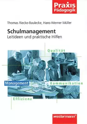 Couverture du produit · Praxis Pädagogik / Schulartübergreifend: Praxis Pädagogik: Schulmanagement: Leitideen und praktische Hilfen