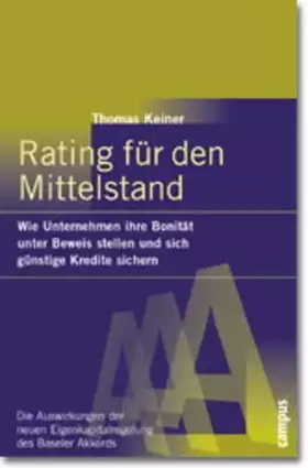 Couverture du produit · Rating für den Mittelstand: Wie Unternehmen ihre Bonität unter Beweis stellen und sich günstige Kredite sichern
