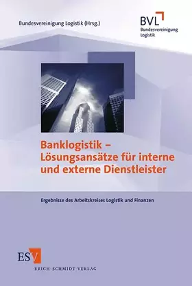 Couverture du produit · Banklogistik – Lösungsansätze für interne und externe Dienstleister
