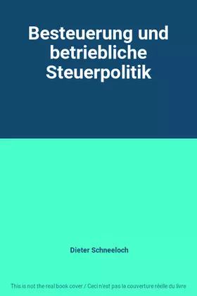 Couverture du produit · Besteuerung und betriebliche Steuerpolitik