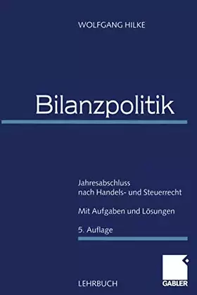 Couverture du produit · Bilanzpolitik: Jahresabschluss nach Handels- und Steuerrecht