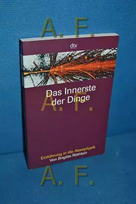 Couverture du produit · Das Innerste der Dinge: Einführung in die Atomphysik