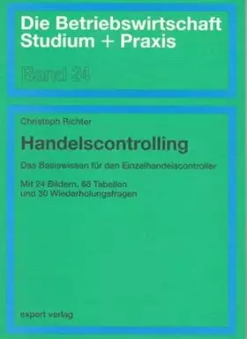 Couverture du produit · Handelscontrolling: Das Basiswissen für den Einzelhandelscontroller (Die Betriebswirtschaft. Studium und Praxis)