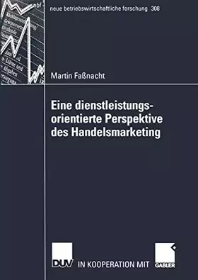 Couverture du produit · Eine Dienstleistungsorientierte Perspektive des Handelsmarketing (Neue Betriebswirtschaftliche Forschung (nbf)) (German Edition