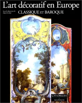 Couverture du produit · L'Art décoratif en Europe - Tome 2 - Classique et Baroque, 1630-1760