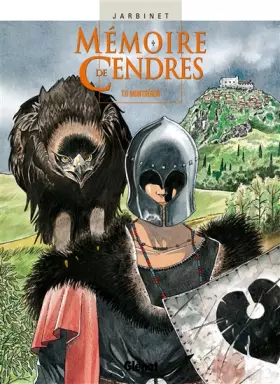 Couverture du produit · Mémoire de cendres, tome 6 : Montségur