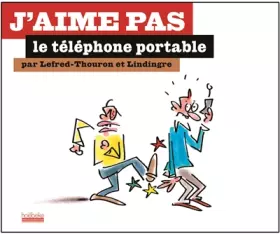 Couverture du produit · J'aime pas le téléphone portable