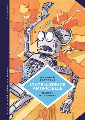 Couverture du produit · La petite Bédéthèque des Savoirs - Tome 1 - L'Intelligence artificielle. Fantasmes et réalités.