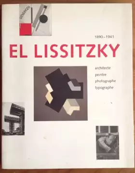 Couverture du produit · El Lissitzky, 1890-1941, architecte, peintre, photographe, typographe - Stedelijk van Abbemuseum