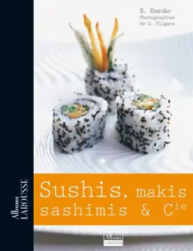 Couverture du produit · Sushis, makis et sashimis et Cie
