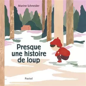 Couverture du produit · Presque une histoire de loup