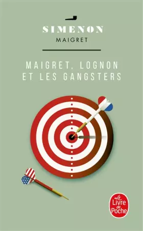 Couverture du produit · Maigret, Lognon et les gangsters