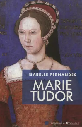 Couverture du produit · Marie Tudor : La souffrance du pouvoir