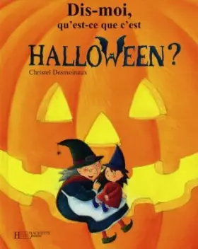 Couverture du produit · Dis-moi, qu'est-ce que c'est Halloween ?