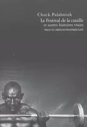 Couverture du produit · Le Festival de la couille et autres histoires vraies