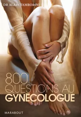Couverture du produit · 800 Questions au gynécologue