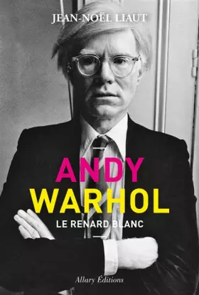 Couverture du produit · Andy Warhol - Le renard blanc