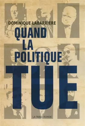 Couverture du produit · Quand la politique tue