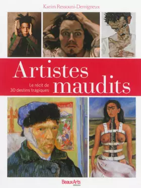 Couverture du produit · Artistes maudits: Le récit de 30 destins tragiques