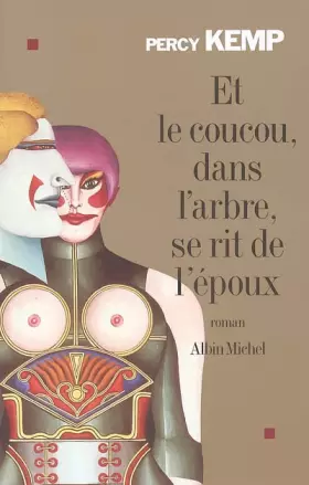 Couverture du produit · Et le coucou, dans l'arbre, se rit de l'époux