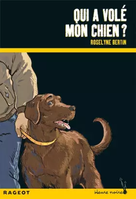 Couverture du produit · Qui a volé mon chien ?