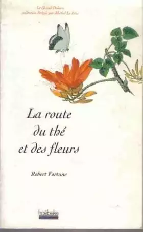 Couverture du produit · La route du thé et des fleurs