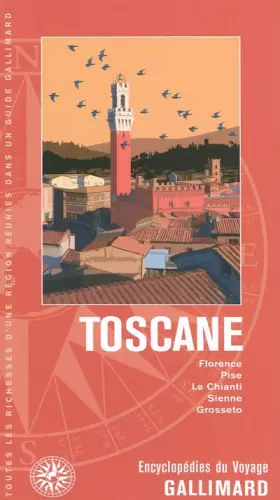Couverture du produit · Italie : Toscane: Florence, Pise, Le Chianti, Sienne, Grossetto