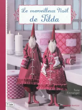 Couverture du produit · LE MERVEILLEUX NOEL DE TILDA