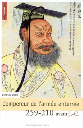 Couverture du produit · L'empereur de l'armée enterrée : 259-210 av. J-C