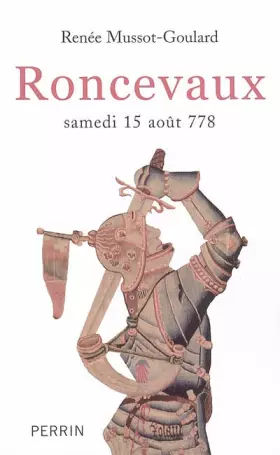 Couverture du produit · Roncevaux : Samedi 15 août 778