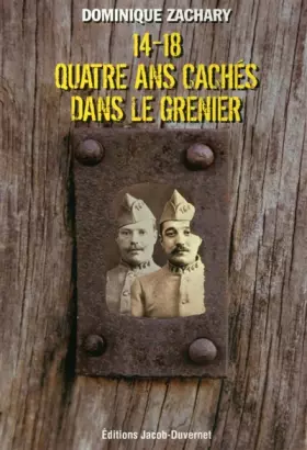 Couverture du produit · 14-18 Quatre ans cachés dans le grenier