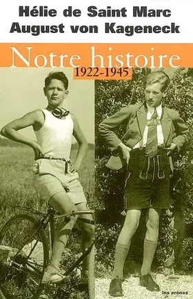Couverture du produit · Notre histoire, 1922-1945