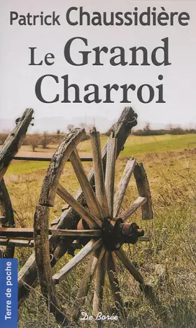 Couverture du produit · Grand Charroi (Le)