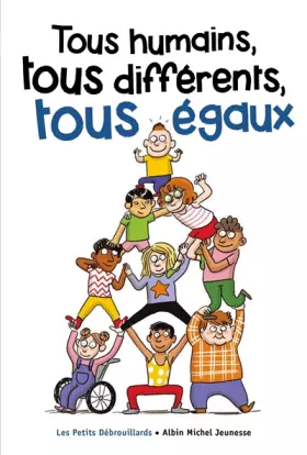 Couverture du produit · Tous humains, tous différents, tous égaux