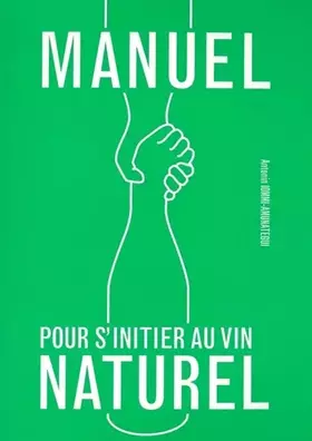 Couverture du produit · Manuel pour s'initier au vin naturel