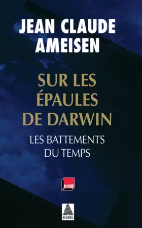 Couverture du produit · Sur les épaules de Darwin : Les battements du temps
