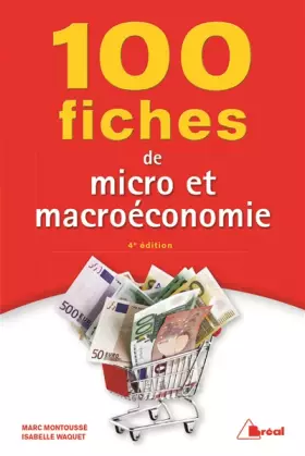 Couverture du produit · 100 fiches pour comprendre la micro et macro économie