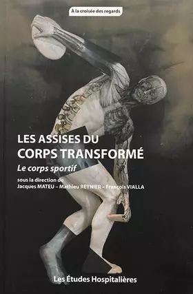 Couverture du produit · Les Assises du corps transformé: Le corps sportif